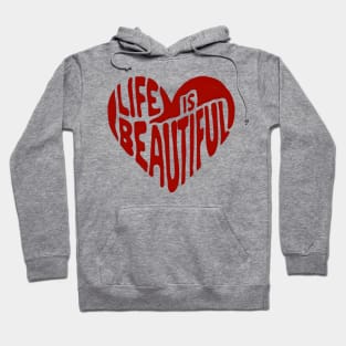 Heart Shape | Life is Beautiful | T Shirt Design Hoodie